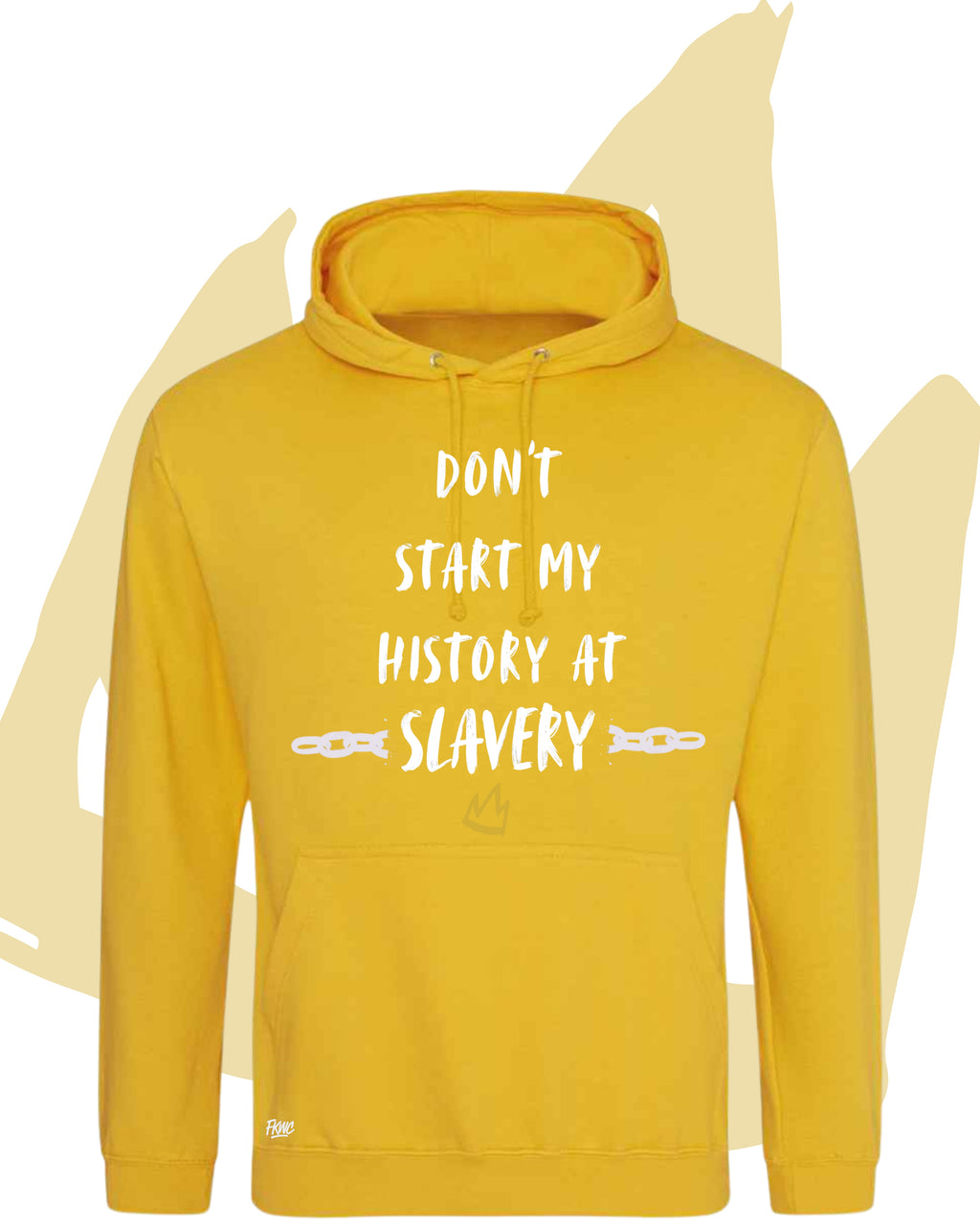 Don't Start My History at Slavery Hoodie - Colourful