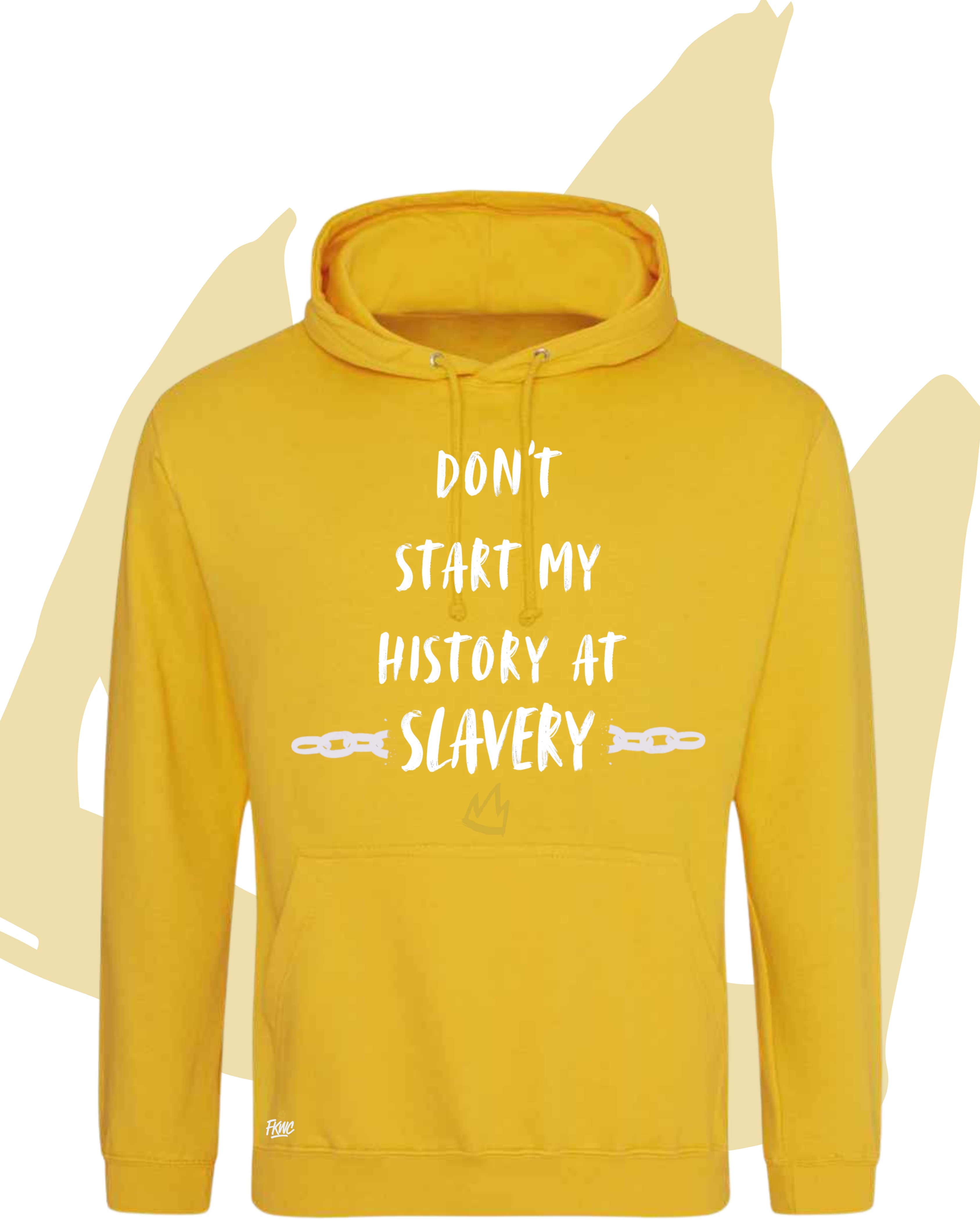 Don't Start My History at Slavery Hoodie - Colourful