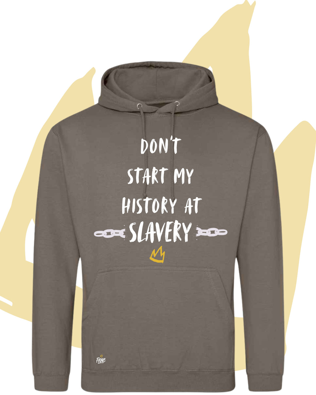 Don't Start My History at Slavery Hoodie - Colourful