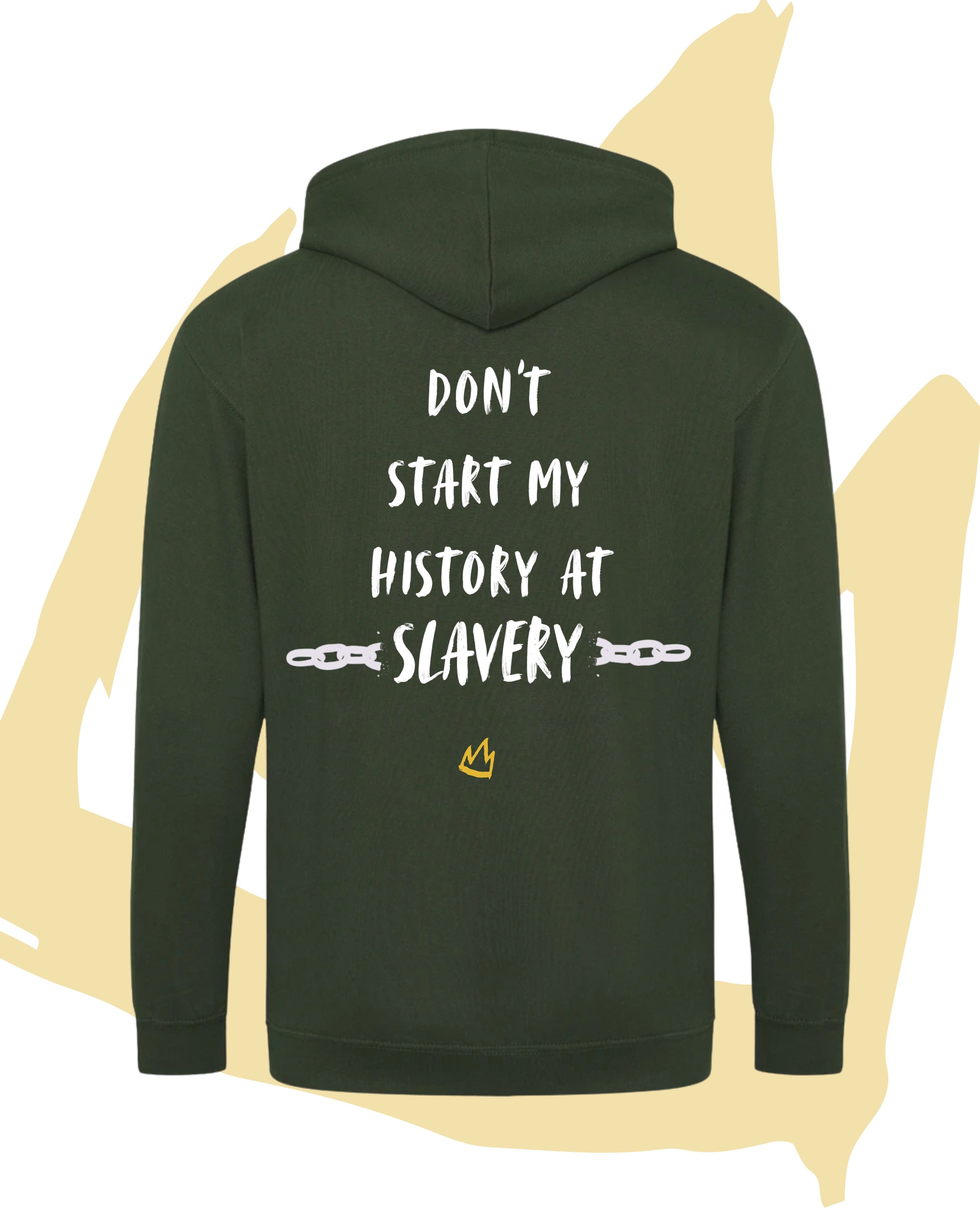 Don't Start My History at Slavery Zip-Up Hoodie - Colourful
