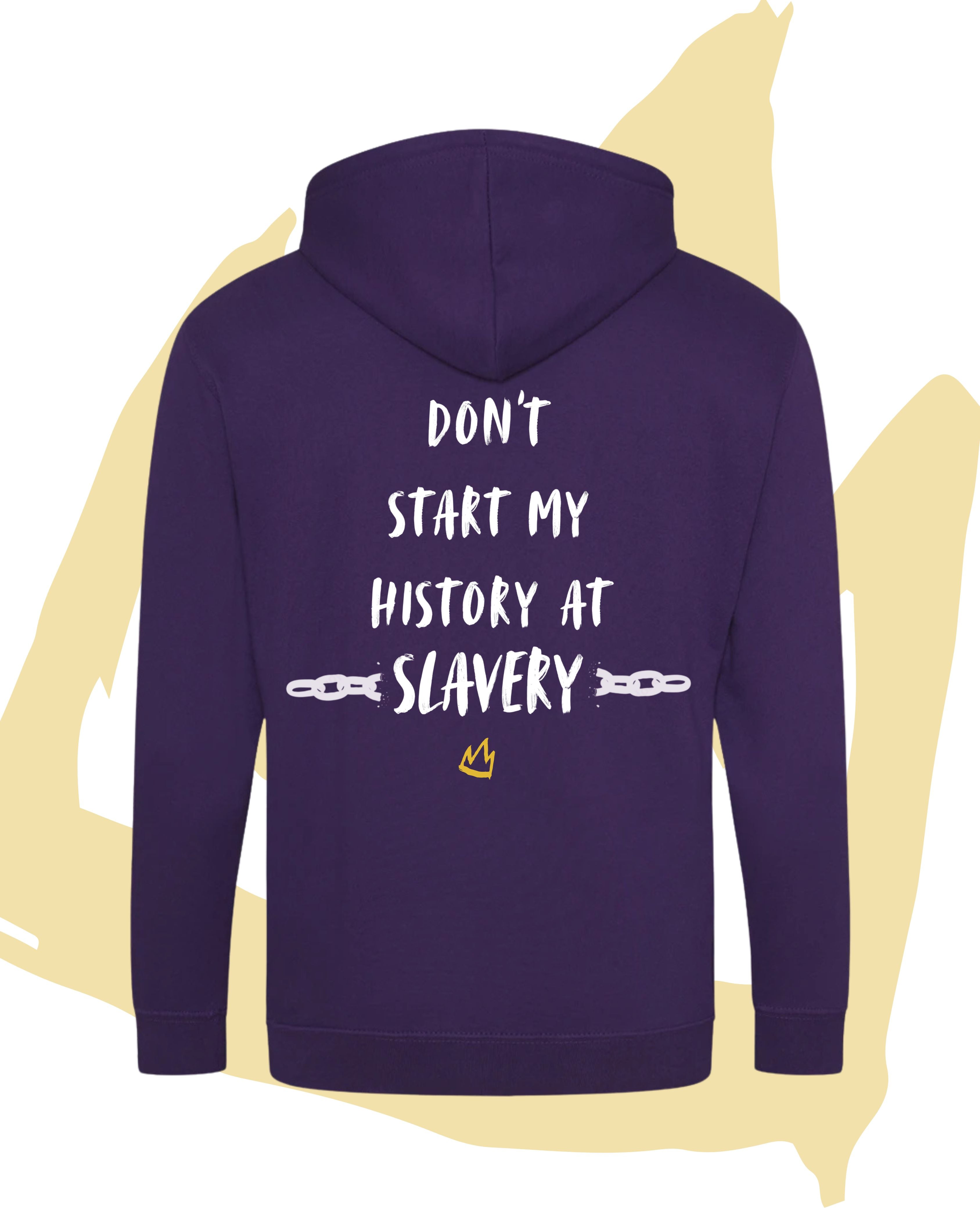 Don't Start My History at Slavery Zip-Up Hoodie - Colourful