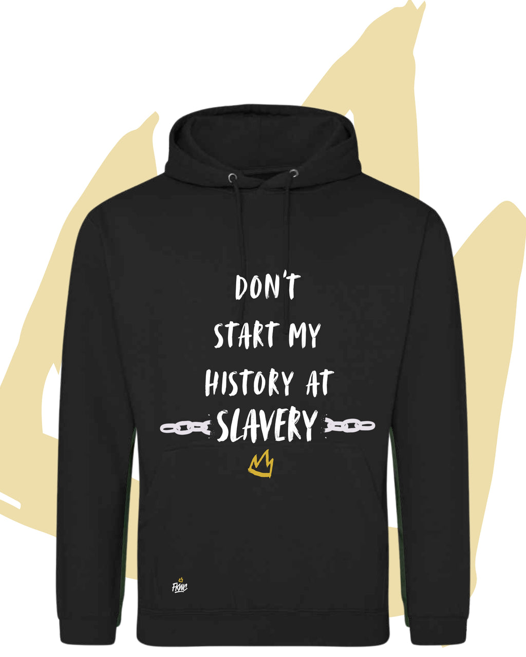 Don't Start My History at Slavery Hoodie - Monochrome