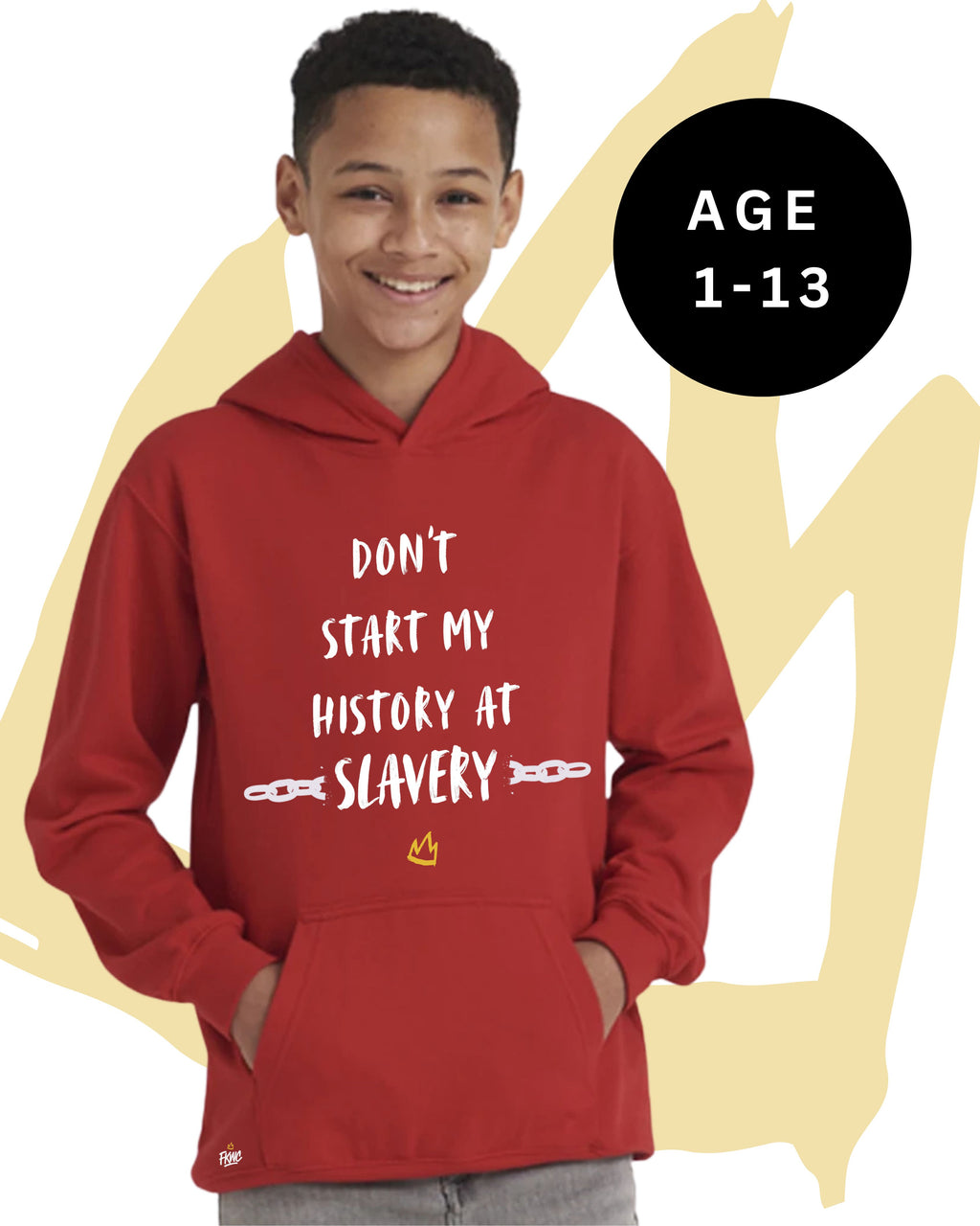 Kids Don't Start My History at Slavery Hoodie